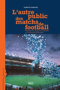 L’autre public des matchs de football
