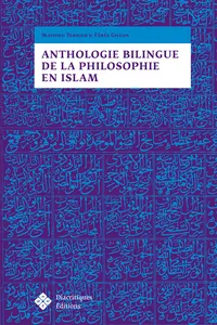 Anthologie bilingue de la philosophie en Islam