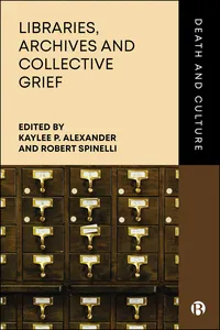 Libraries, Archives and Collective Grief