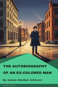 The Autobiography of an Ex-Colored Man