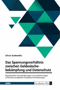 Das Spannungsverhältnis zwischen Geldwäschebekämpfung und Datenschutz_cover