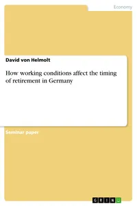 How working conditions affect the timing of retirement in Germany_cover