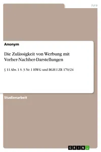 Die Zulässigkeit von Werbung mit Vorher-Nachher-Darstellungen_cover