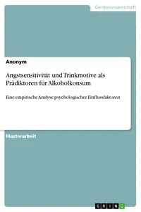 Angstsensitivität und Trinkmotive als Prädiktoren für Alkoholkonsum_cover