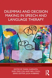 Dilemmas and Decision Making in Speech and Language Therapy_cover