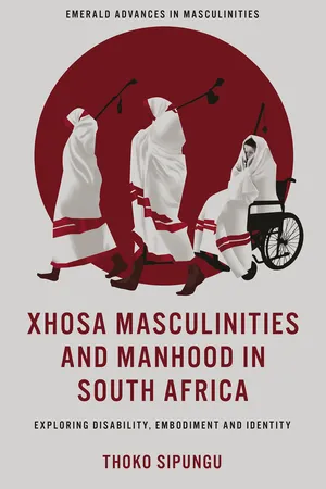 Xhosa Masculinities and Manhood in South Africa