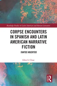 Corpse Encounters in Spanish and Latin American Narrative Fiction