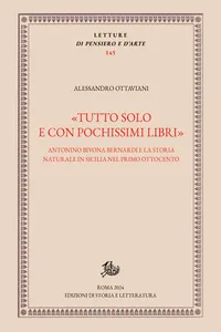 «Tutto solo e con pochissimi libri»