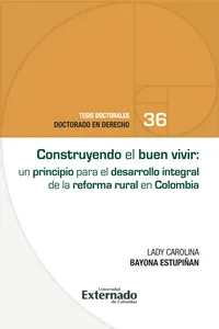 Construyendo el buen vivir: un principio para el desarrollo integral de la reforma rural en Colombia_cover