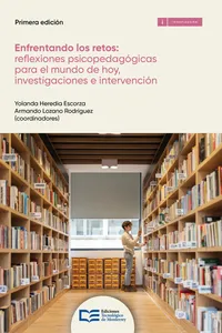 Enfrentando los retos: reflexiones psicopedagógicas para el mundo de hoy investigaciones e intervención_cover