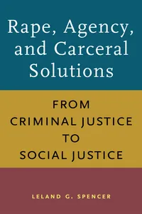 Rape, Agency, and Carceral Solutions_cover