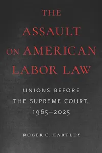 The Assault on American Labor Law_cover
