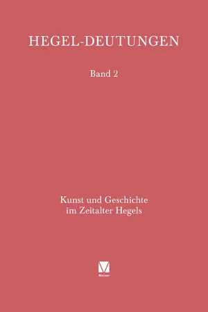 Kunst und Geschichte im Zeitalter Hegels