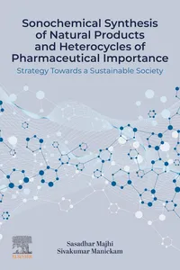 Sonochemical Synthesis of Natural Products and Heterocycles of Pharmaceutical Importance