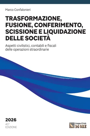 Trasformazione, fusione, conferimento, scissione e liquidazione delle società 2026