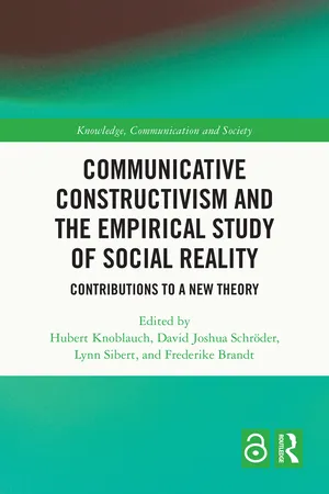 Communicative Constructivism and the Empirical Study of Social Reality