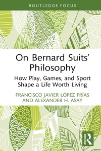 On Bernard Suits’ Philosophy_cover