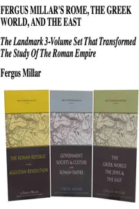 Fergus Millar's Rome, the Greek World, and the East, Omnibus E-book_cover