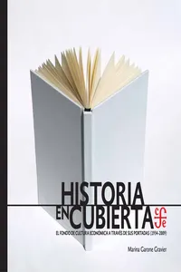 Historia en cubierta. El Fondo de Cultura Económica a través de sus portadas_cover