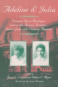 Adeline & Julia: Growing Up in Michigan and on the Kansas Frontier_cover