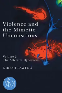 Violence and the Mimetic Unconscious, Volume 2_cover