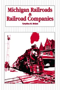 Michigan Railroads & Railroad Companies_cover