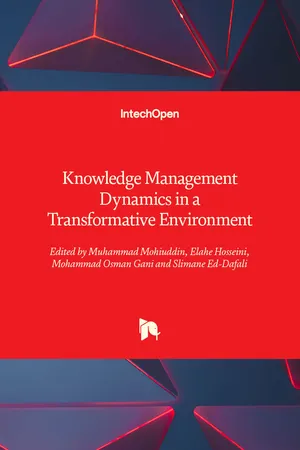 Knowledge Management Dynamics in a Transformative Environment