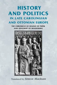 History and politics in late Carolingian and Ottonian Europe_cover