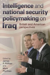 Intelligence and national security policymaking on Iraq_cover