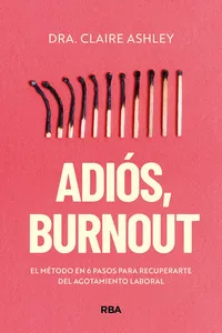 Adiós, burnout