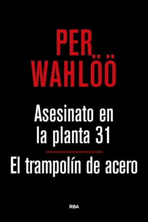 Asesinato en la planta 31. El trampolín de acero