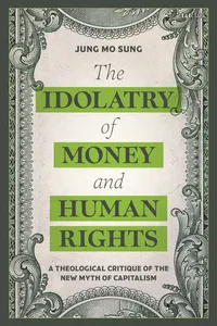 The Idolatry of Money and Human Rights_cover