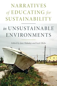 Narratives of Educating for Sustainability in Unsustainable Environments_cover