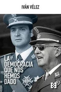 La democracia que nos hemos dado
