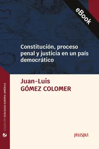 Constitución, proceso penal y justicia en un país democrático_cover