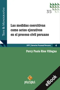 Las medidas coercitivas como actos ejecutivos en el proceso civil peruano_cover