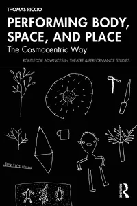 Performing Body, Space, and Place