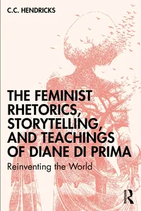 The Feminist Rhetorics, Storytelling, and Teachings of Diane di Prima_cover