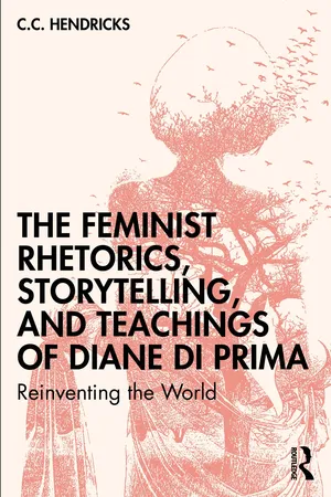 The Feminist Rhetorics, Storytelling, and Teachings of Diane di Prima