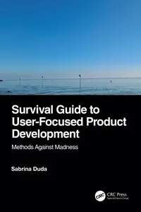Survival Guide to User-Focused Product Development