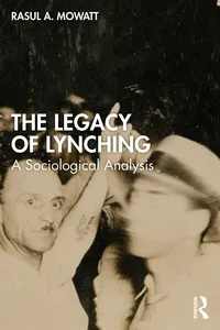 The Legacy of Lynching