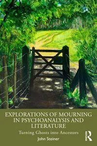 Explorations of Mourning in Psychoanalysis and Literature