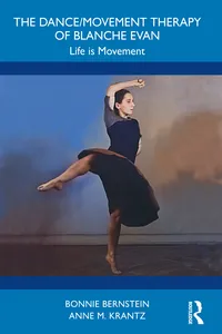 The Dance/Movement Therapy of Blanche Evan_cover