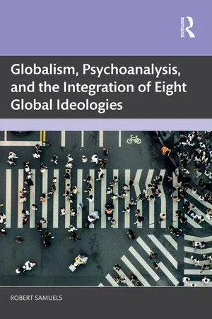 Globalism, Psychoanalysis, and the Integration of Eight Global Ideologies