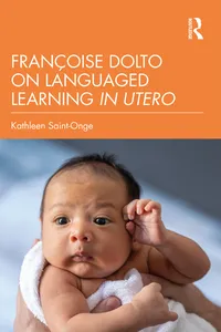 Françoise Dolto on Languaged Learning in Utero