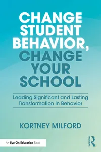 Change Student Behavior, Change Your School_cover