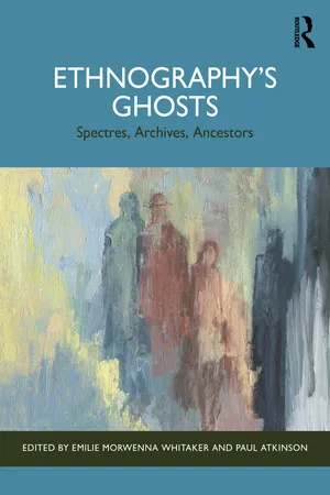 Ethnography’s Ghosts