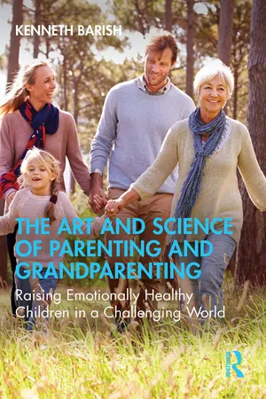 The Art and Science of Parenting and Grandparenting