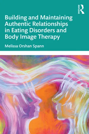 Building and Maintaining Authentic Relationships in Eating Disorders and Body Image Therapy