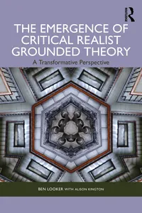 The Emergence of Critical Realist Grounded Theory